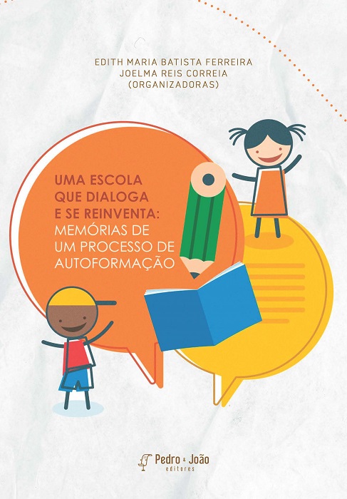 Uma escola que dialoga e se reinventa: memórias de um processo de autoformação