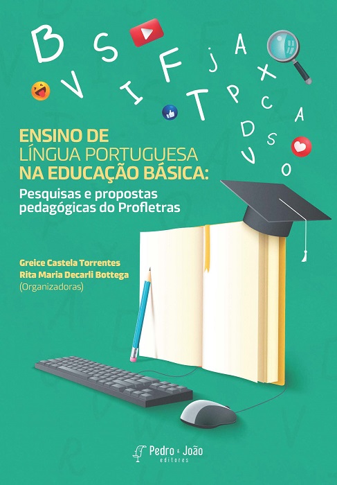Ensino de língua portuguesa na educação básica: pesquisas e propostas pedagógicas do Profletras