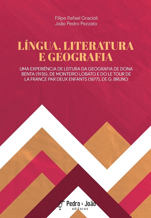 Língua, literatura e geografia: uma experiência de leitura da Geografia de Dona Benta (1935), de Monteiro Lobato e do Le tour de la France par Deux enfants (1877), de G. Bruno