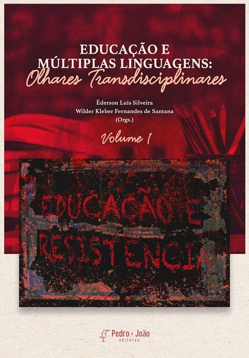 Educação e múltiplas linguagens: olhares transdisciplinares. Vol. 1