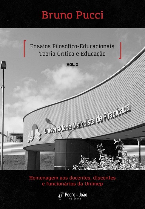 Ensaios filosófico-educacionais: teoria crítica e educação. Vol 2.