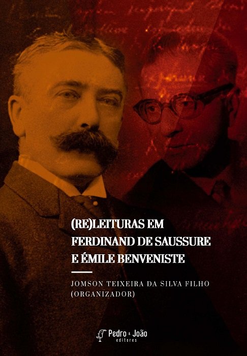 (Re)leituras em Ferdinand de Saussure e Émile Benveniste