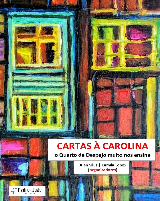 Cartas à Carolina: o quarto de despejo muito nos ensina