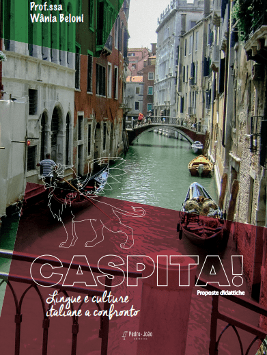 Caspita!: diversidade linguística ecultural no ensino de língua italiana & Caspita!: lingue e culture italianea confronto : proposte didattiche