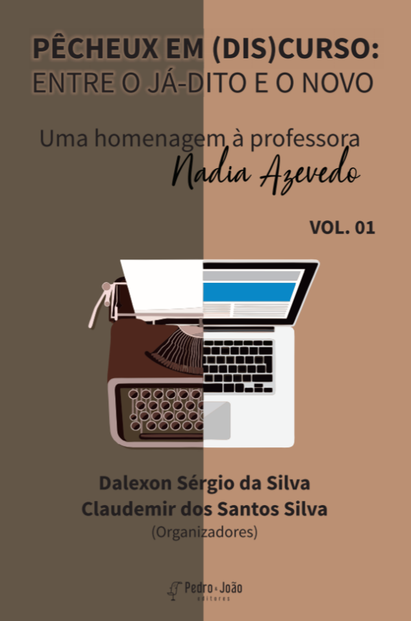 Pêcheux em (dis)curso: entre o já-dito e o novo. Uma homenagem à professora Nadia Azevedo. Vol 1.