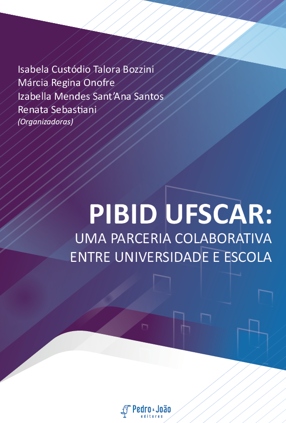 PIBID UFSCar: uma parceria colaborativa entre universidade e escola.