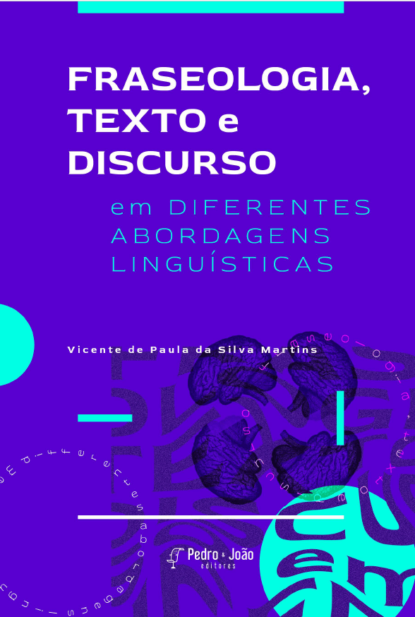 Fraseologia, texto e discurso em diferentes abordagens linguísticas