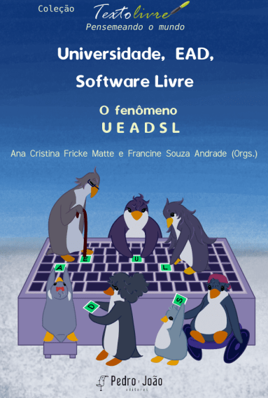 Universidade, EAD, Software Livre: o fenômeno UEADSL