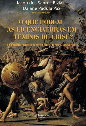 O que podem as licenciaturas em tempos de crise? (im)possíveis respostas do Instituto Federal do Paraná, campus Palmas