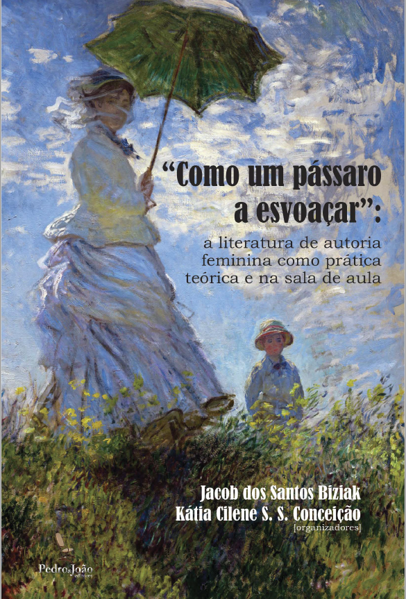 “Como um pássaro a esvoaçar”: a literatura de autoria feminina como prática teórica e na sala de aula