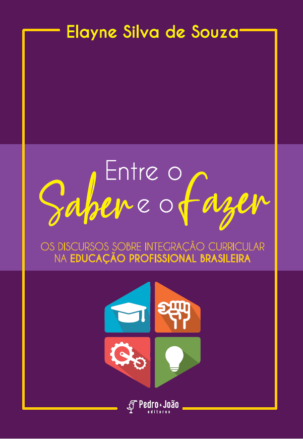 Entre o saber e o fazer: os discursos sobre integração curricular na educação profissional brasileira