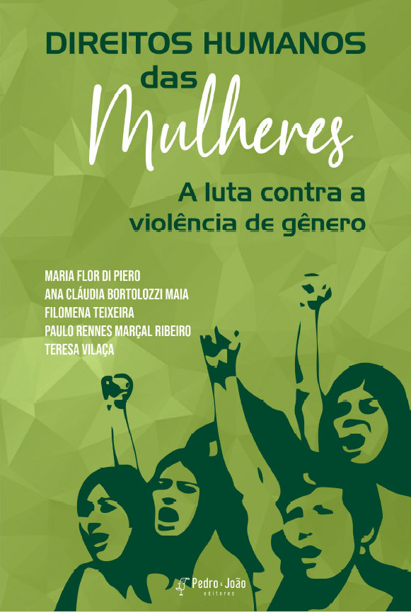 Direitos humanos das mulheres: a luta contra a violência de gênero
