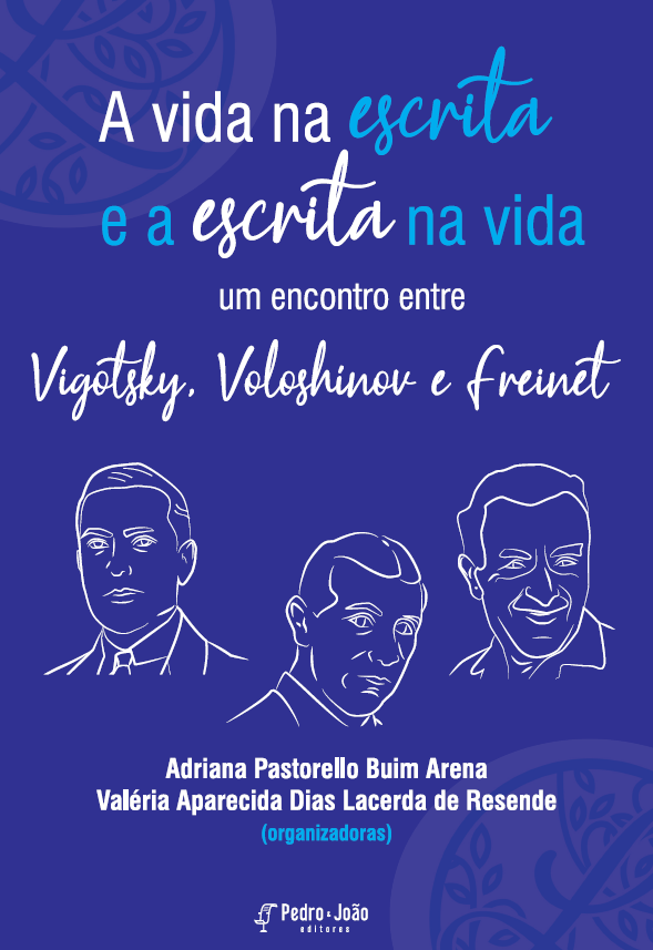 A vida na escrita e a escrita na vida: um encontro entre Vigotsky, Voloshínov e Freinet