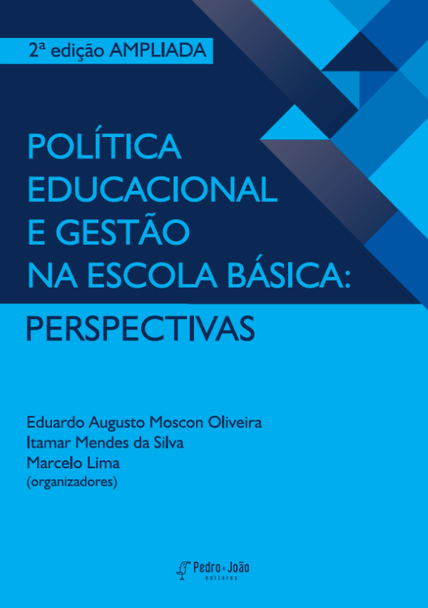 Política educacional e gestão na escola básica: perspectivas.