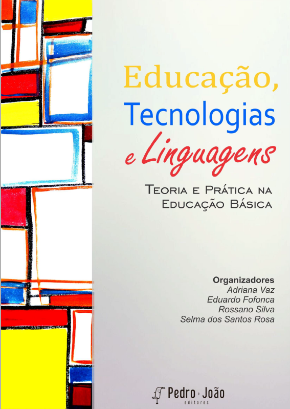 Educação, tecnologias e linguagens: teoria e prática na educação básica