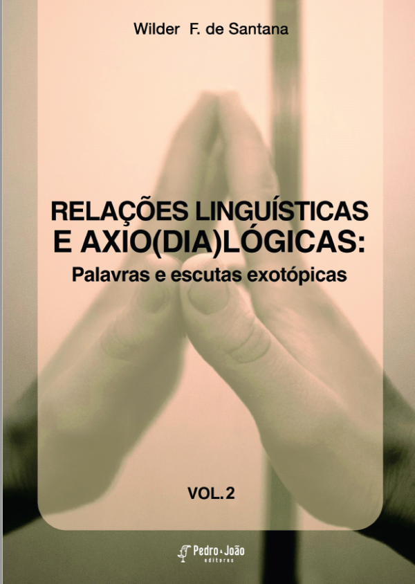 Relações linguísticas e axio(dia)lógicas: palavras e escutas exotópicas.