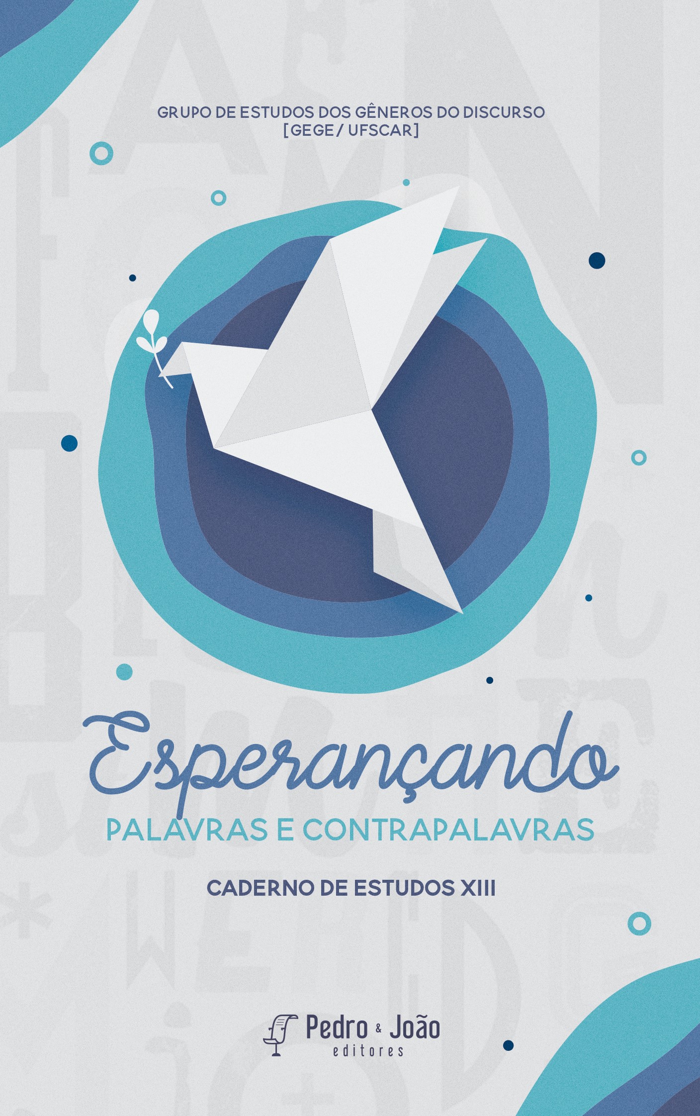 Palavras e contrapalavras: Esperançando [Caderno de Estudos XIII] - Imagem 1