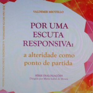 Por uma escuta responsiva: a alteridade como ponto de partida - Imagem 2
