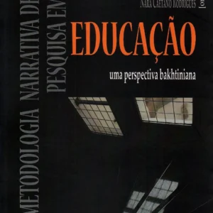 Metodologia narrativa de pesquisa em educação: uma perspectiva bakhtiniana - Imagem 1