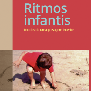 Ritmos infantis: tecidos de uma paisagem interior - Imagem 1