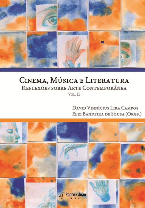 Cinema, música e literatura: reflexões sobre arte contemporânea - Vol. 2