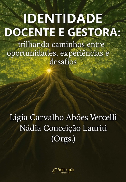 Identidade docente e gestora: trilhando caminhos entre oportunidades, experiências e desafios
