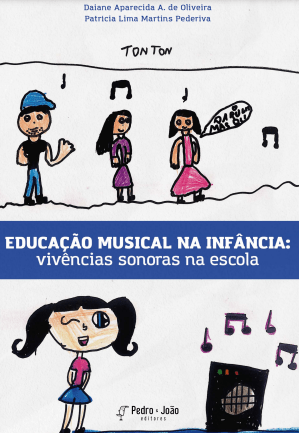 Eduacação Musical Na Infância: vivências sonoras na escola