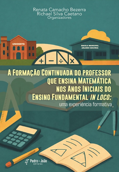 A Formação Continuada do professor que ensina Matemática nos Anos Iniciais do Ensino Fundamental in loco: uma experiência formativa