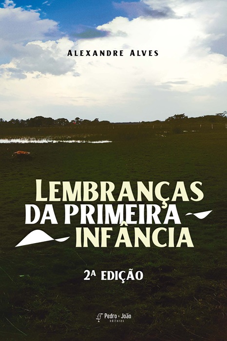 Lembranças da primeira infância. 2ª ed
