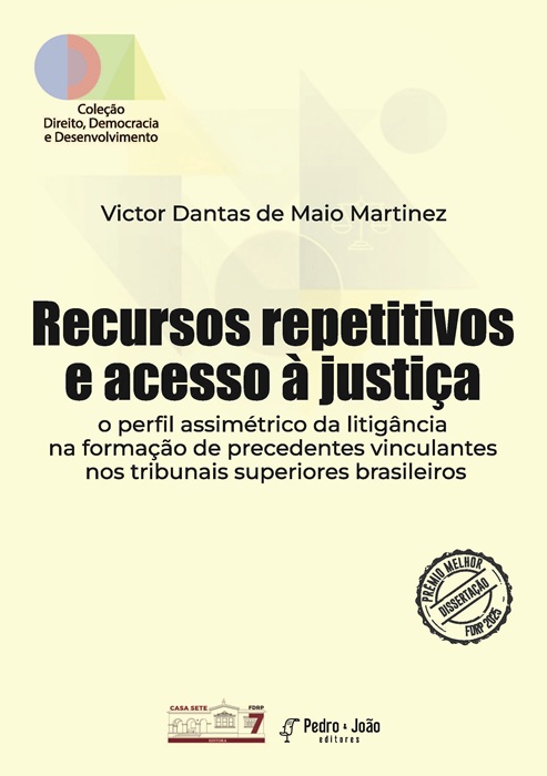 Recursos repetitivos e acesso à justiça: o perfil assimétrico da litigância na formação de precedentes vinculantes nos tribunais superiores brasileiros