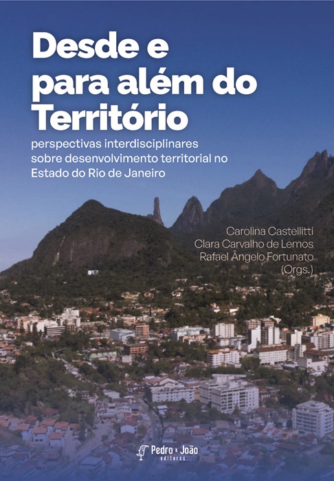 Desde e para além do território: perspectivas interdisciplinares sobre desenvolvimento territorial no Estado do Rio de Janeiro