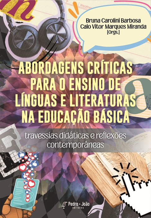 Abordagens críticas para o ensino de línguas e literaturas na educação básica: travessias didáticas e reflexões contemporâneas