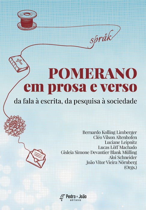 Pomerano em prosa e verso: da fala à escrita, da pesquisa à sociedade