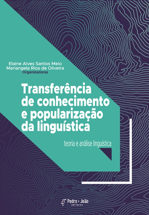 Transferência de conhecimento e popularização da linguística: teoria e análise linguística