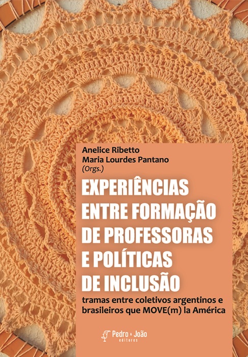 Experiências entre Formação de Professoras e Políticas de Inclusão: tramas entre coletivos argentinos e brasileiros que MOVE(m) la América