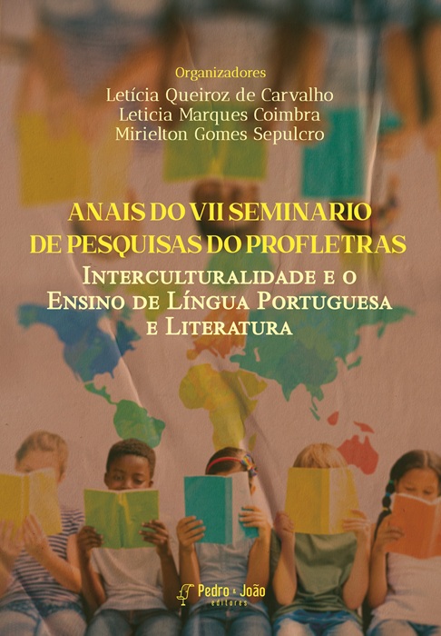 Anais do VII Seminário de pesquisas do PROFLETRAS: Interculturalidade e o ensino de Língua Portuguesa e Literatura
