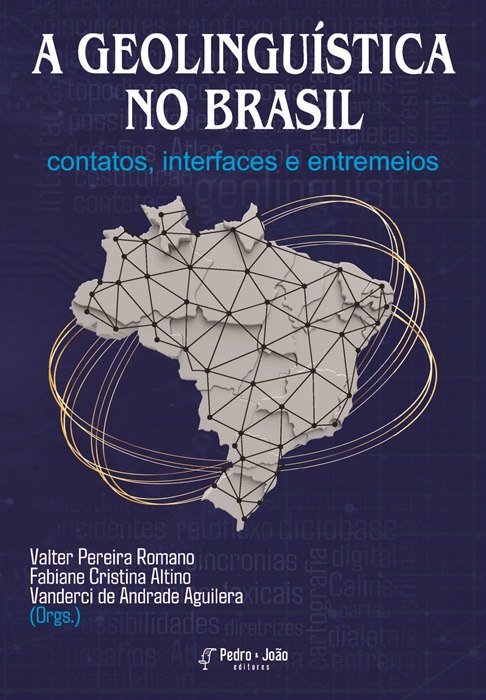 A Geolinguística no Brasil: contatos, interfaces e entremeios