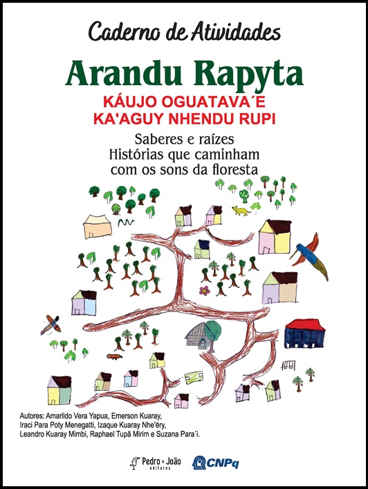 Caderno de atividades ARANDU RAPYTA KÁUJO OGUATAVA´E KA'AGUY NHENDU RUPI