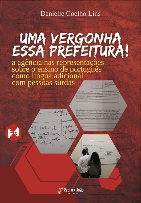 Uma vergonha essa prefeitura! A agência nas representações sobre o ensino de português como língua adicional com pessoas surdas