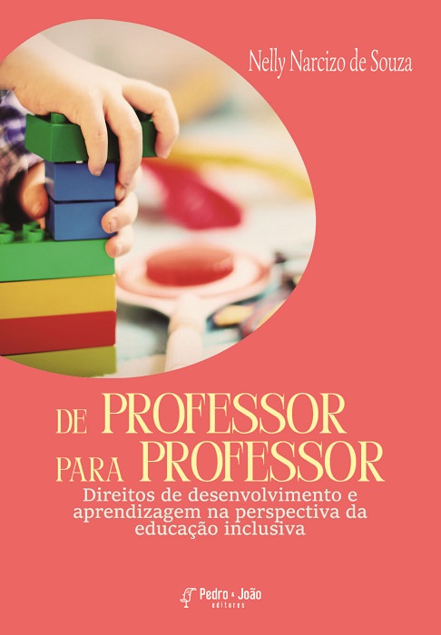 De professor para professor: Direitos de desenvolvimento e aprendizagem na perspectiva da educação inclusiva