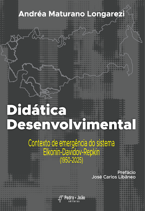 Didática Desenvolvimental. Contexto de emergência do sistema Elkonin-Davidov-Repkin (1950-2025)