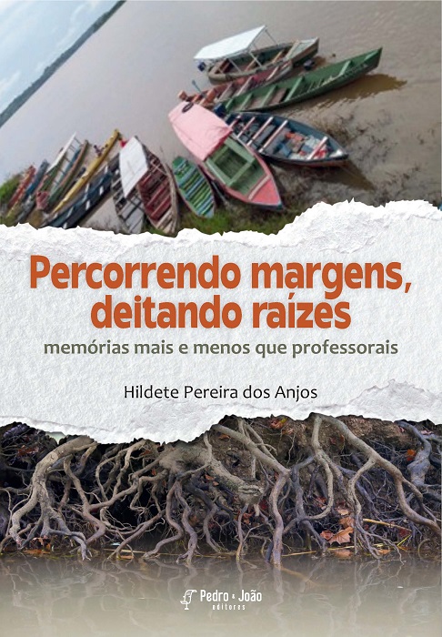 Percorrendo margens, deitando raízes: memórias mais e menos que professorais
