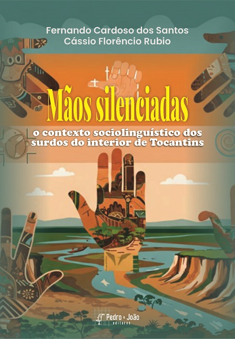 Mãos silenciadas: o contexto sociolinguístico dos surdos do interior de Tocantins