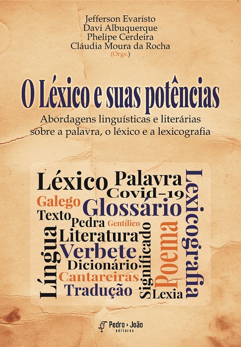 O Léxico e suas potências – Abordagens linguísticas e literárias sobre a palavra, o léxico e a lexicografia