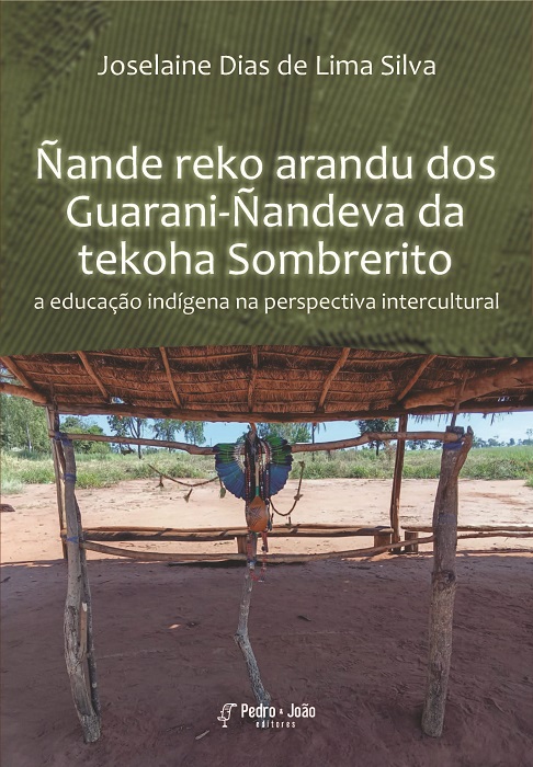 Ñande reko arandu dos Guarani-Ñandeva da tekoha Sombrerito: a educação indígena na perspectiva intercultural