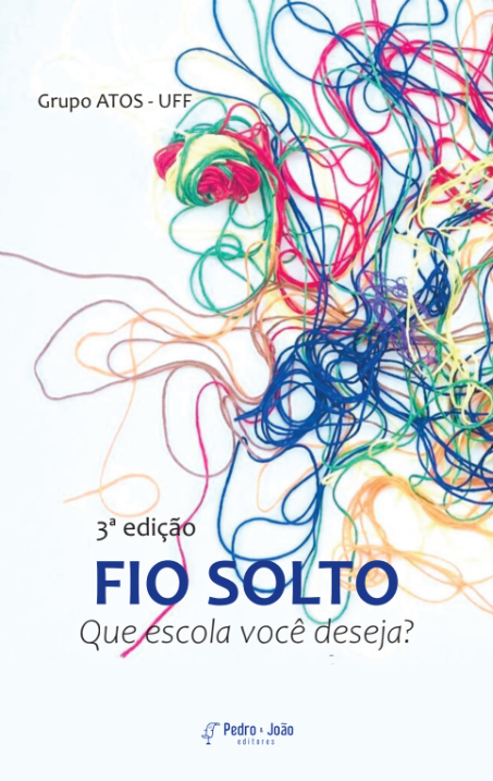 Fio Solto: que escola você deseja? 3ª ed.