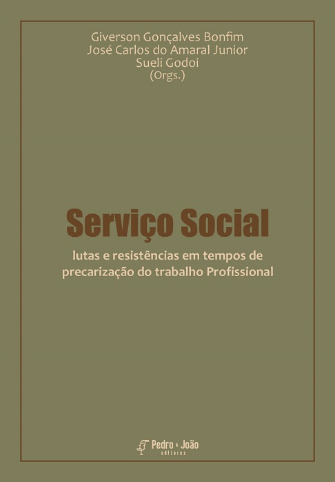 Serviço social: lutas e resistências em tempos de precarização do trabalho profissional