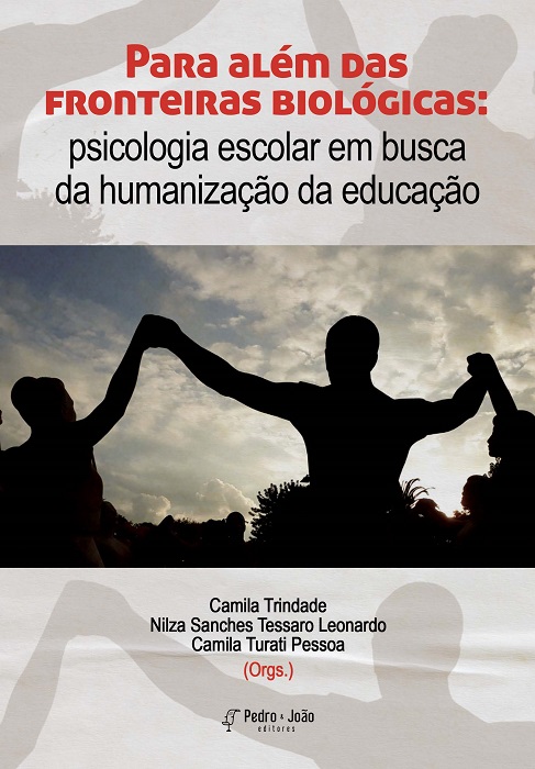 Para além das fronteiras biológicas: psicologia escolar em busca da humanização da educação