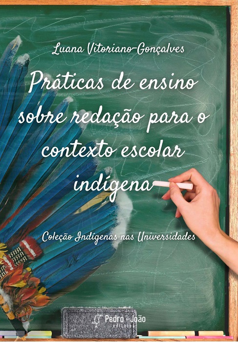 Práticas de ensino sobre redação para o contexto escolar indígena. Coleção indígenas nas Universidades