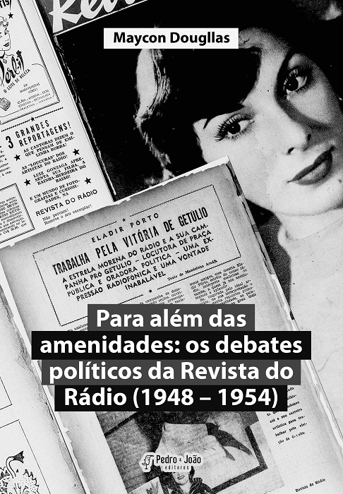 Para além das amenidades: os debates políticos da Revista do Rádio (1948 – 1954)